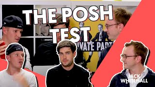 The Posh Test  Jack Whitehall vs Jamie Laing amp Francis Boulle [upl. by Sutherlan]