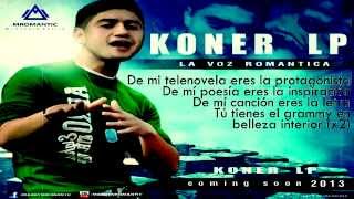 Koner Lp  Sencillez Estilo y Perfección Letra [upl. by Durer]