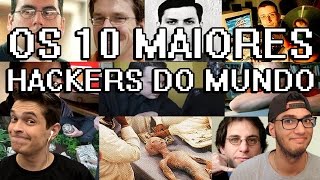 OS 10 MAIORES HACKERS DO MUNDO [upl. by Netsew922]