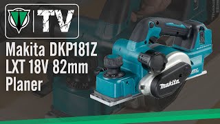 Makita DKP181Z LXT 18V 82mm Planer [upl. by Arreik]