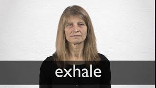 How to pronounce EXHALE in British English [upl. by Ttenna247]