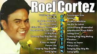 Roel Cortez Best Songs 2024  Roel Cortez Love Songs  Tutulungan Kita BalelengIba Ka Sa Lahat [upl. by Anitaf661]