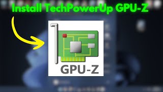 How To DownloadInstall GPUZ by Techpowerup [upl. by Eibocaj445]