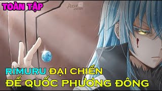 Vol 131415 Rimuru Đại Chiến Đế Quốc Phương Đông Tensei Slime [upl. by Dani]