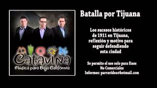 Música Baja California Batalla por Tijuana Grupo Cataviña [upl. by Shirley]