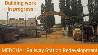 MEDCHAL railwaystation Redevelopment amritbharatstationscheme publictransport [upl. by Habeh]