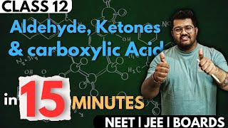 Class 12 Chemistry  Aldehyde Ketones and Carboxylic Acid in 15 Minutes  Rapid Revision  Boards [upl. by Accebar198]