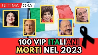 100 ITALIANI Famosi MORTI nel 2023 li ricordi tutti [upl. by Nnaitsirk]