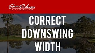 CREATE THE CORRECT WIDTH IN YOUR DOWNSWING [upl. by Guadalupe]