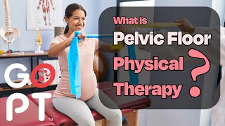 What is Pelvic Floor Physical Therapy [upl. by Shaum]