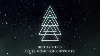 Hunter Hayes  Ill Be Home For Christmas Audio [upl. by Airretnahs]