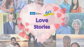 UCLA School of Dentistry Love Stories [upl. by Ever]