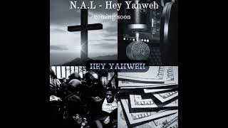 NAL  Hey Yahweh EP FULL EP [upl. by Kylander638]