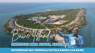 BAWE ISALND  UWEKEZAJI BORA KABISA ZANZIBAR [upl. by Wash]