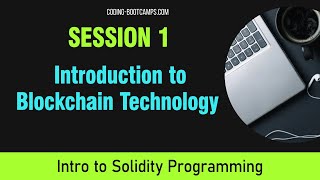 Solidity Programming Session 1  Introduction to Blockchain Technology [upl. by Archangel]