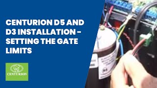 CENTURION D5 and D3 Installation Setting the Gate Open amp Closed Limits  Part 7 Download [upl. by Romina]