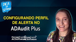 Configurando perfil de alerta no ADAudit Plus [upl. by Retsehc]