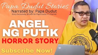 ANGHEL NG PUTIK  RHON  PAPA DUDUT STORIES HORROR [upl. by Anitrebla]