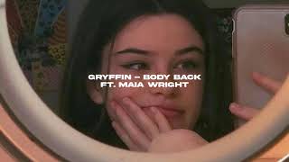 body back  gryffin slowed  reverb [upl. by Etnom]