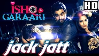 Jack Jatt  Song Promo  Ishq Garaari 2013  RDB  Rannvijay  Gulzar Chahal  Sharry Mann [upl. by Elynad]