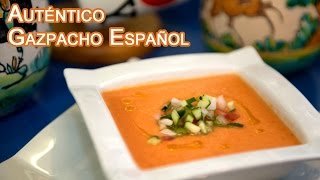 El Autentico Gazpacho Receta desde España [upl. by Hamo]