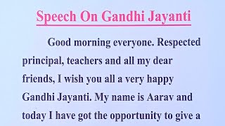 Gandhi Jayanti Speech in EnglishSpeech On Gandhi JayantiMahatma Gandhi Speech2 October [upl. by Allesig]