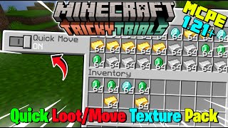 Quick Loot For Minecraft Pe 121  Quick Move For Mcpe 121 [upl. by Ihculo989]