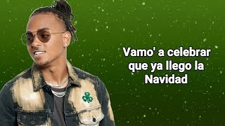 Ozuna amp Generacion Escogida  Llegó La Navidad Letra Ft Christian Nieves [upl. by Nieberg]