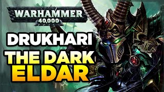 40K  THE DRUKHARI  DARK ELDAR  RACE OVERVIEW  Warhammer 40000 LoreHistory [upl. by Olvan]