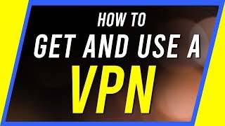 How to Use a VPN  Beginners Guide [upl. by Debarath]