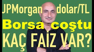 JPMorgan 2025 dolar tahmini  Borsa coştu  Mevduat faizleri kaçta [upl. by Akemeuwkuhc]