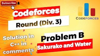 Sakurako and Water B Codeforces Round 981 Div 3 Free Solution in Comments [upl. by Analed]