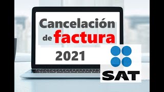 Cancelación de Facturas 33 en Portal del SAT 2021 [upl. by Aihsena339]