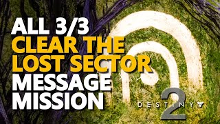 Clear the lost Sector Destiny 2 All 33 [upl. by Quigley]