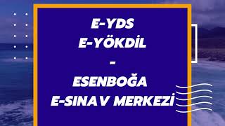 EYDSampEYÖKDİL Sınavları  Ankarada EYDS Esenboğa ESınav Merkezi [upl. by Yecnahc]