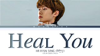 Ha Hyunsang 하현상  Heal You  Color Coded Lyrics [upl. by Idhem894]