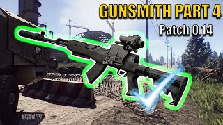 NEW GUNSMITH PART 4  PATCH 014  OPSKS MECHANIC QUEST Escape From Tarkov [upl. by Franzoni744]