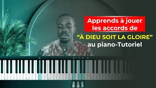 Apprends les accords de  à Dieu soit la gloire  au piano🎹tutoriel avec Nathanaël A [upl. by Yemrej]