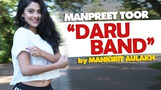 Manpreet Toor  quotDaru Bandquot  Mankirt Aulakh [upl. by Chuu965]