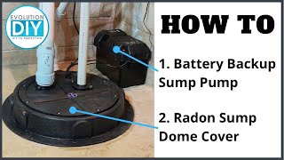 Installing a Battery Backup Sump Pump and Radon Sump Dome [upl. by Philip]