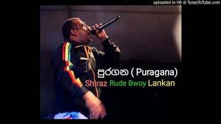 Puragana Shiraz Rude Bwoy Lankan [upl. by Threlkeld]