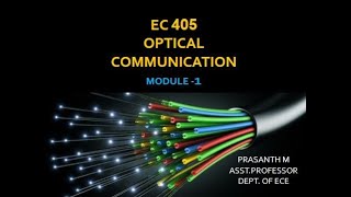 KTUEC405 OPTICAL COMMUNICATION MODULE 1 NOTES [upl. by Meagher]