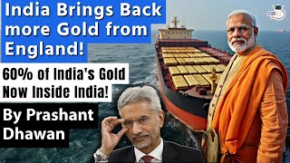 India Brings Back 102 Tonnes Gold from Bank of England  60 of Indias Gold is with India now [upl. by Adnarim]