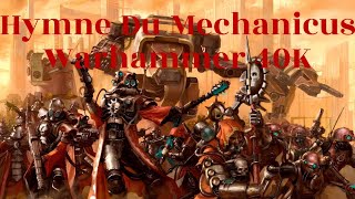 Hymne du Mechanicus  Adeptus Mechanicus  Warhammer 40K [upl. by Andrien565]