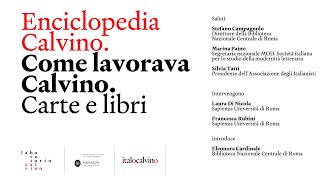 Enciclopedia Calvino Come lavorava Calvino Carte e libri Biblioteca Nazionale Centrale 9 marzo 2023 [upl. by Weibel]