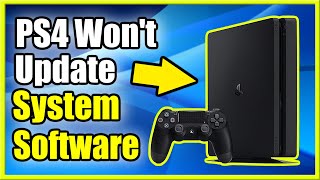 How to FIX PS4 Wont Update System Software Easy Method [upl. by Roddie]