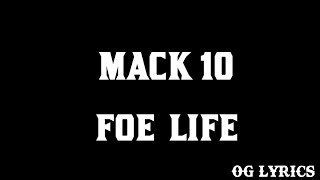 Mack 10 – Foe Life Lyrics [upl. by Cleti]