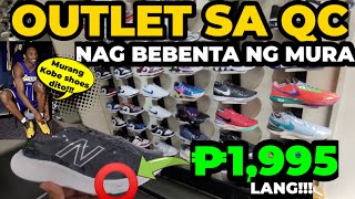 SIKAT na OUTLET STORE sa QC Nagbebenta ng MURANG SAPATOS  Pinaka Murang KOBE SHOES Dito Mabibili [upl. by Ina]