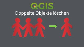 QGIS  Doppelte Objekte löschen Delete doublicate features [upl. by Prochora]