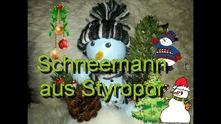 Schneemann aus Styroporkugeln [upl. by Eittod]